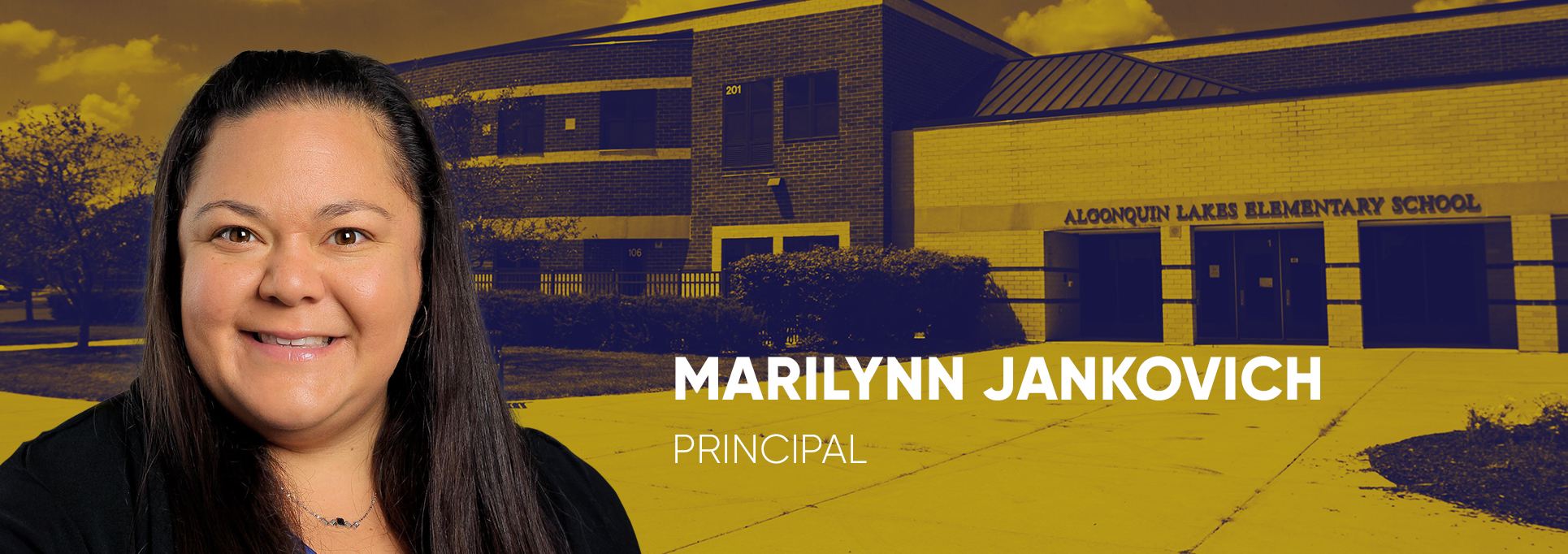 Principal Marilynn Jankovich Principal Marilynn Jankovich